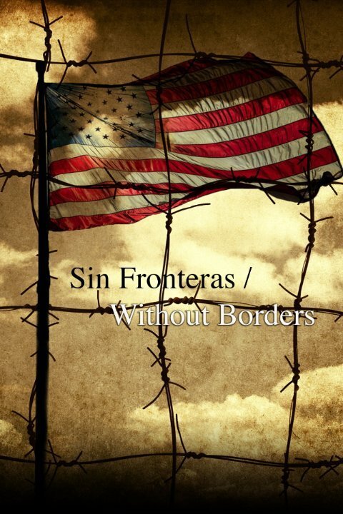 Постер Sin Fronteras/Without Borders