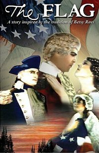 The Flag: A Story Inspired by the Tradition of Betsy Ross скачать фильм торрент