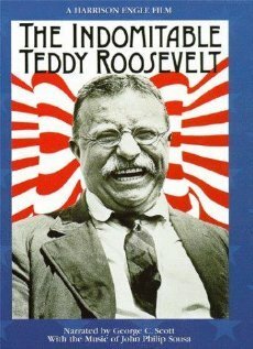 The Indomitable Teddy Roosevelt скачать фильм торрент