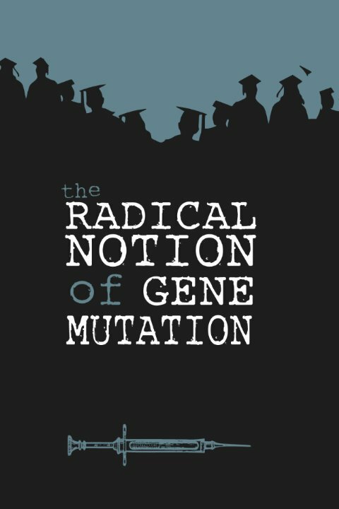 Постер The Radical Notion of Gene Mutation