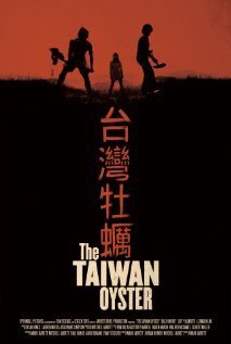 Постер The Taiwan Oyster