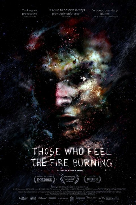 Постер Those Who Feel the Fire Burning
