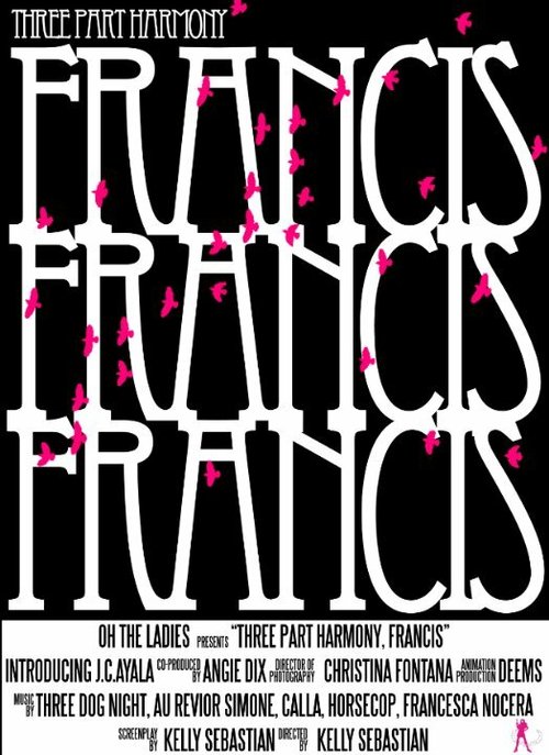 Постер Three Part Harmony, Part One: Francis