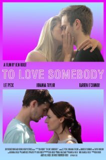 Постер To Love Somebody