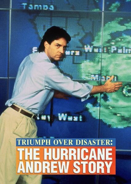 Постер Триумф над бедствием: История урагана Эндрю