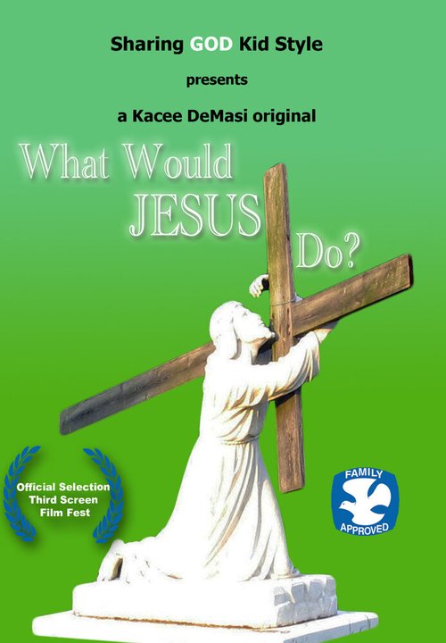 Постер What Would Jesus Do?