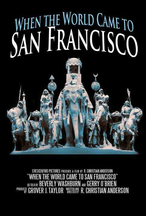 Постер When the World Came to San Francisco