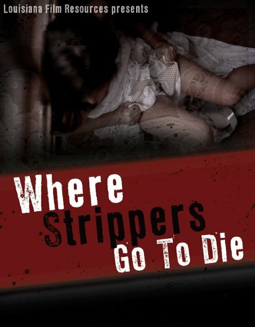 Постер Where Strippers Go to Die