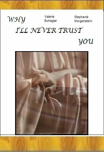 Постер Why I'll Never Trust You (In 200 Words or Less)