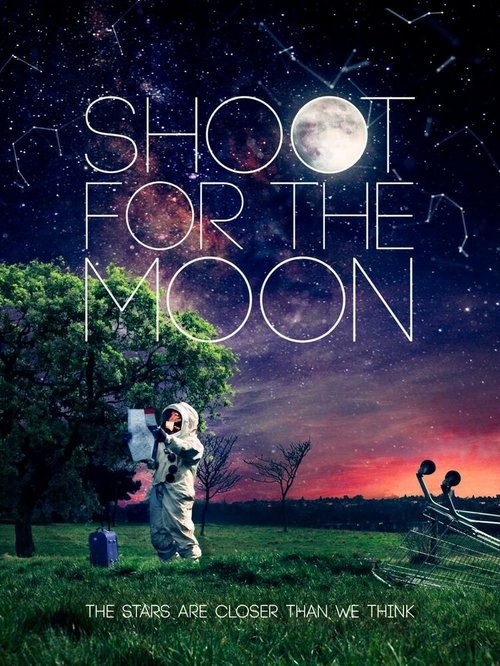 Постер Shoot for the Moon