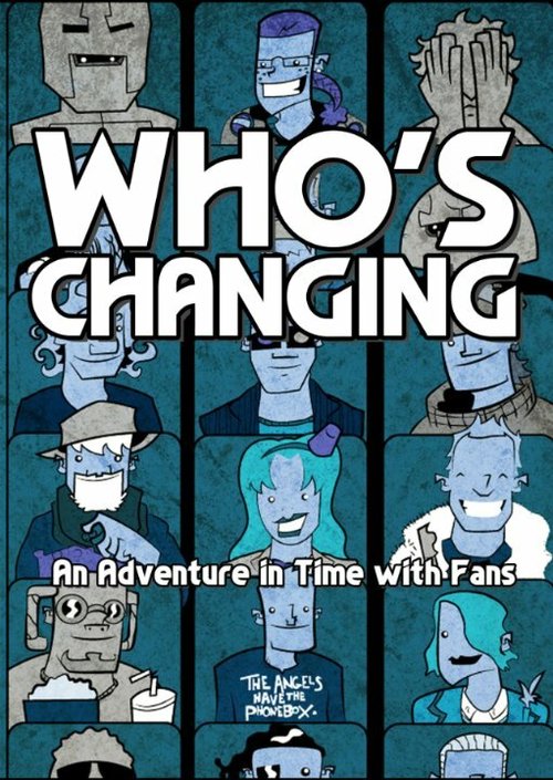 Who's Changing: An Adventure in Time with Fans скачать фильм торрент