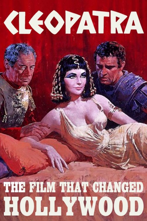 Cleopatra: The Film That Changed Hollywood скачать фильм торрент