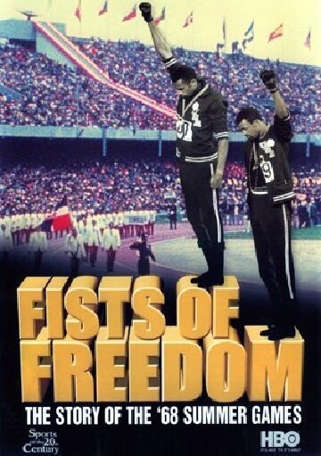 Fists of Freedom: The Story of the '68 Summer Games скачать фильм торрент