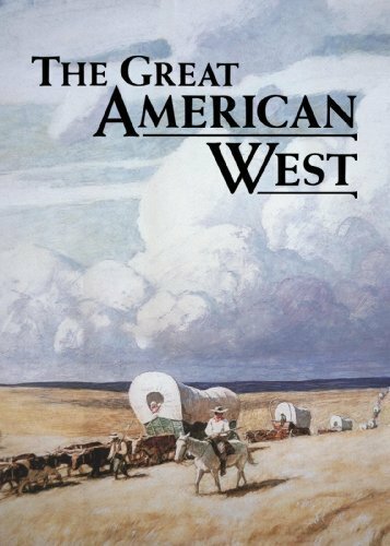 The Great American West скачать фильм торрент