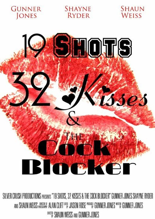 19 Shots 32 Kisses and the Co@K Blocker скачать фильм торрент