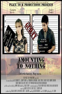 Постер Amounting to Nothing