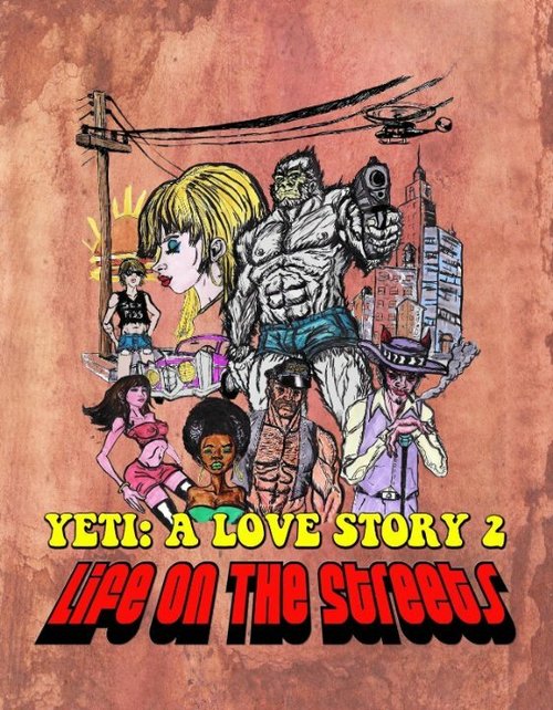 Постер Another Yeti a Love Story: Life on the Streets