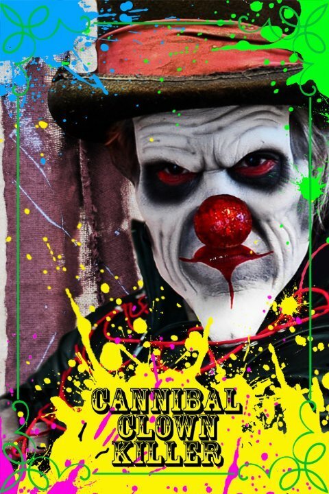 Постер Cannibal Clown Killer