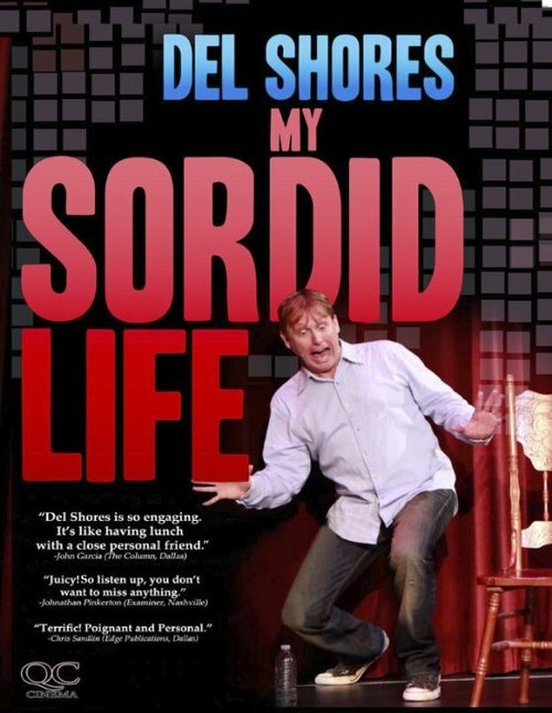 Постер Del Shores: My Sordid Life