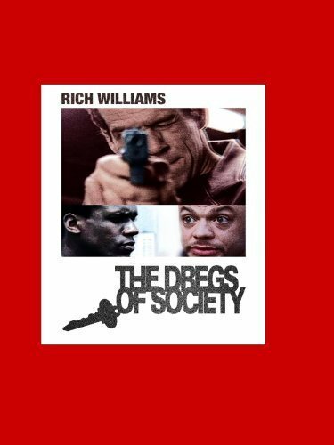 Постер Dregs of Society