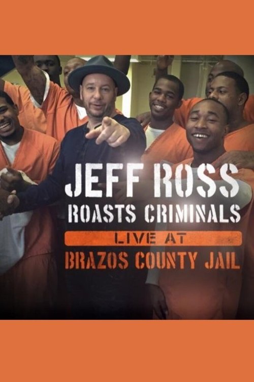 Постер Джеф Росс высмеивает преступников: Живое выступление в тюрьме округа Бразос