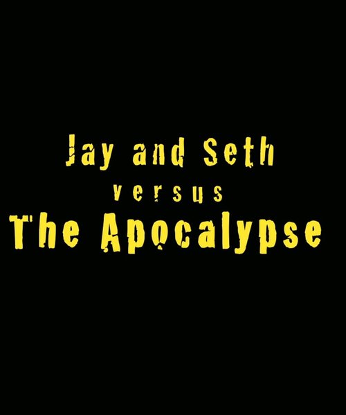 Постер Джей и Сет против апокалипсиса
