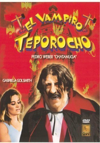 Постер El vampiro teporocho