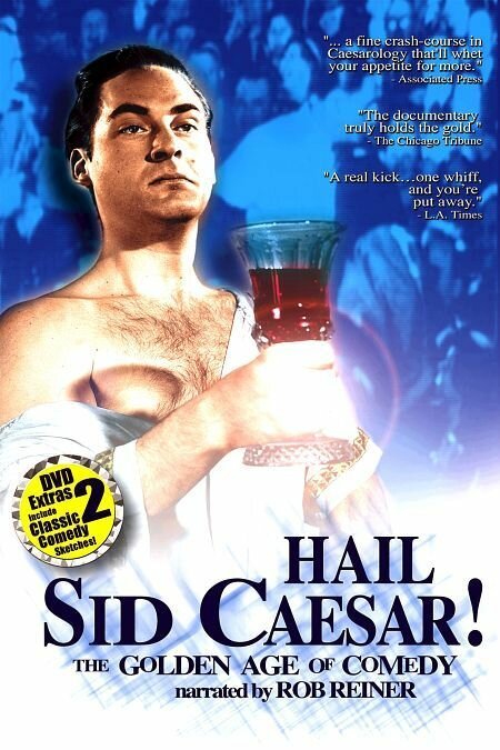 Постер Hail Sid Caesar! The Golden Age of Comedy