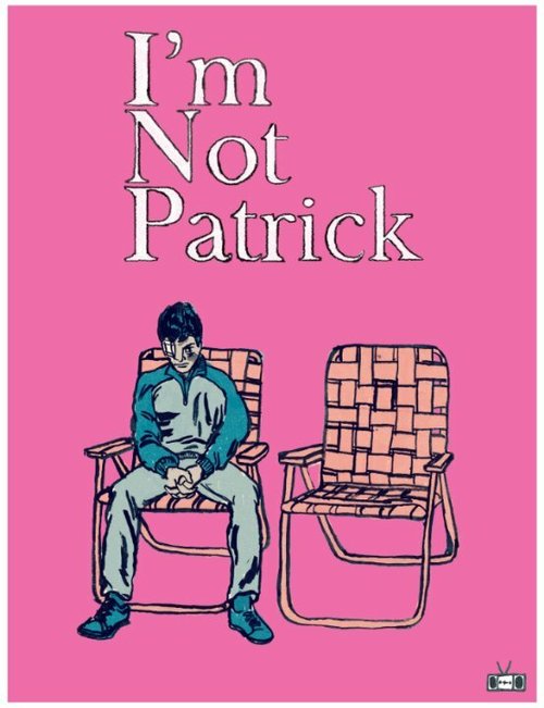 Постер I'm Not Patrick