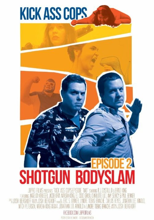Постер Kick Ass Cops: Shotgun Bodyslam