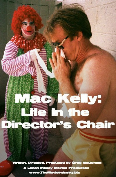 Постер Mac Kelly, Life in the Director's Chair