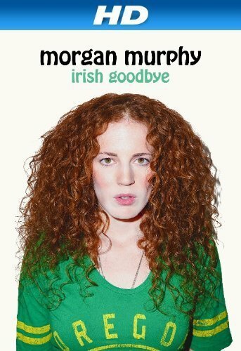 Постер Morgan Murphy: Irish Goodbye