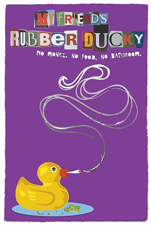 Постер My Friend's Rubber Ducky