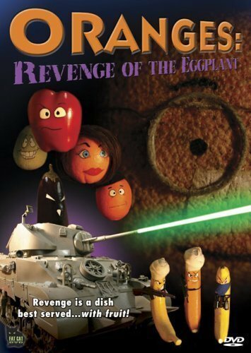 Постер Oranges: Revenge of the Eggplant