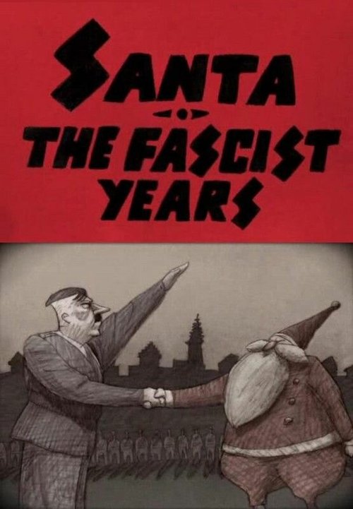 Постер Санта — годы фашизма