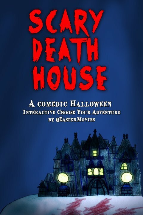 Постер Scary Death House: Choose Your Adventure