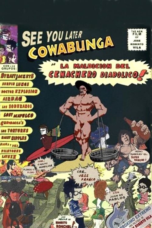 Постер See you later Cowabunga: La maldición del cenachero diabólico!
