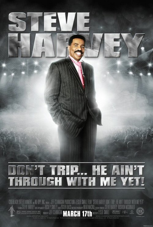 Постер Steve Harvey: Don't Trip... He Ain't Through with Me Yet