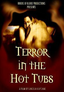 Постер Terror in the Hot Tubs
