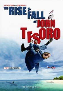 Постер The Rise and Fall of John Tesoro
