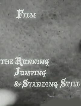 Постер The Running Jumping & Standing Still Film