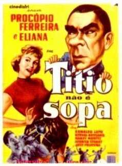 Постер Titio Não É Sopa