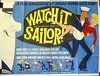 Постер Watch it, Sailor!