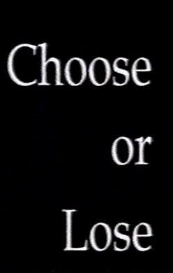 Постер Choose or Lose