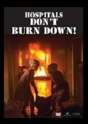 Постер Hospitals Don't Burn Down