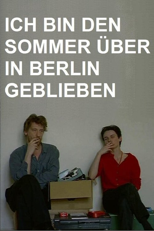 Постер Ich bin den Sommer über in Berlin geblieben