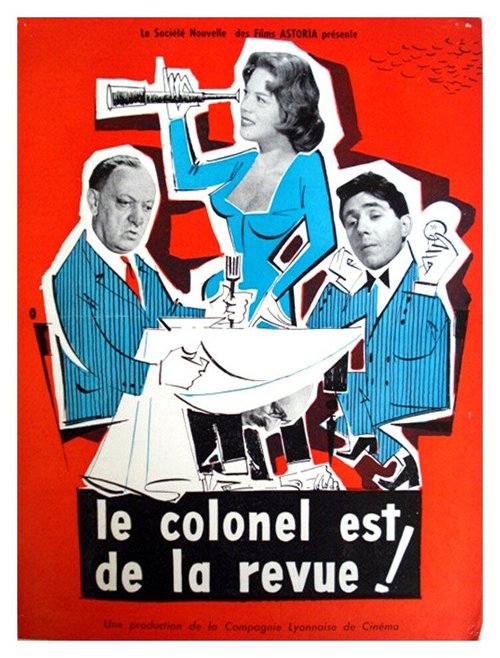 Постер Le colonel est de la revue