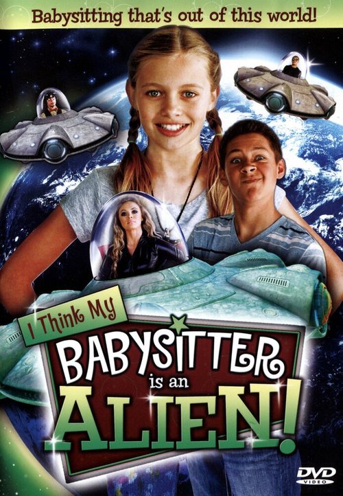 Постер I Think My Babysitter's an Alien