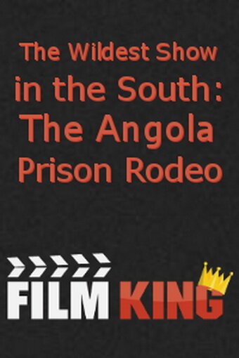 Дичайшее шоу на Юге: Тюремное родео в Анголе скачать фильм торрент