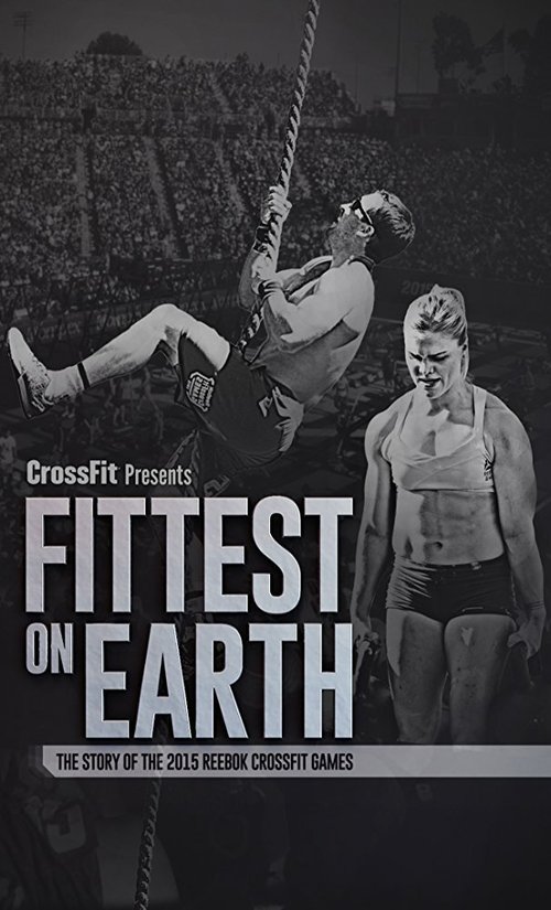 Постер Fittest on Earth: The Story of the 2015 Reebok CrossFit Games